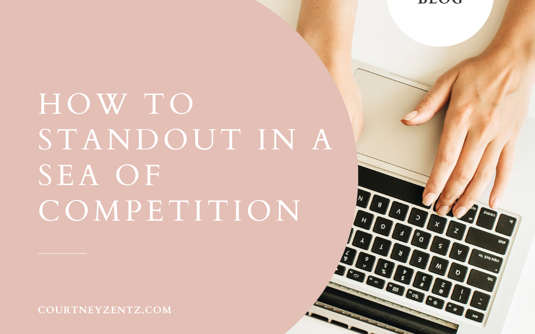 How to standout in a sea of competition and be the market leader in your space.